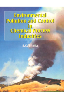 Environmental Pollution and Control in Chemical Process Industries