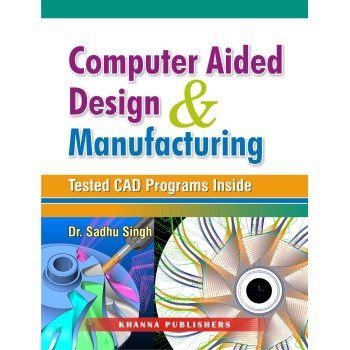 E_Book Computer Aided Design and Manufacturing (Test CAD Programs Inside)
