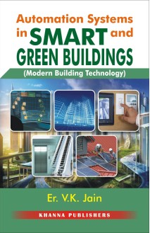 Automation Systems in Smart and Green Buildings (Modern Building Technology)
