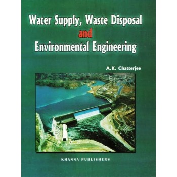 Water Supply, Waste Disposal and Environmental Engineering