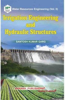 Water Resources Engineering Vol. II Irrigation Engineering & Hydraulic Structures