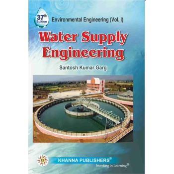 Environmental Engineering (Vol. I) Water Supply Engineering