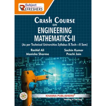 Crash Course on Engineering Mathematics - II(As per Technical Universities Syllabus B.Tech- II Sem) 
