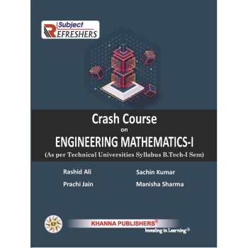 Crash Course on Engineering Mathematics -I  (As per Technical Universities Syllabus B.Tech - I Sem)