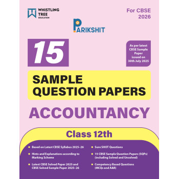 Parikshit CBSE Class 12th Accountancy| 15 Sample Question Papers | For 2026 Board Exam Parikshit CBSE Class 12th Accountancy| 15 Sample Question Papers | For 2026 Board Exam