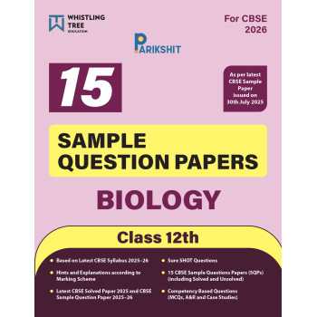 Parikshit CBSE Class 12th Biology | 15 Sample Question Papers | For 2026 Board Exam Parikshit CBSE Class 12th Biology | 15 Sample Question Papers | For 2026 Board Exam