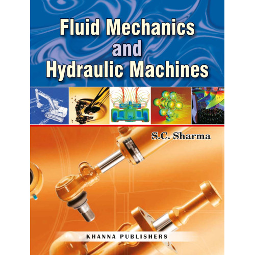 Fluid Mechanics and Hydraulic Machines