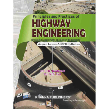 E_Book Principles and Practices of Highway Engineering (Including Expressways and Airport Engineering)