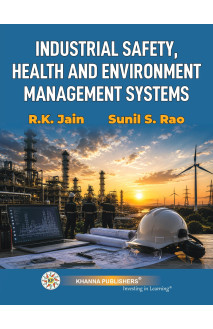 Industrial Safety, Health and Environment Management Systems