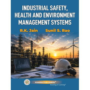 Industrial Safety, Health and Environment Management Systems Industrial Safety, Health and Environment Management Systems