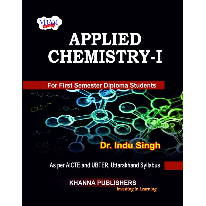 Applied Chemistry - I (as per AICTE and UBTER, Uttarakhand Syllabus)