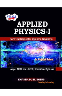 Applied Physics - I (as per AICTE and UBTER, Uttarakhand Syllabus)