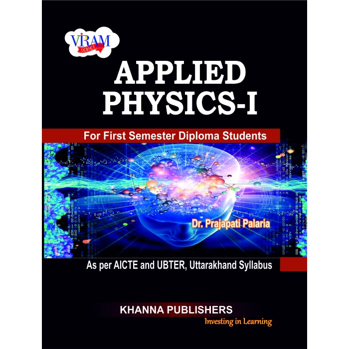 Applied Physics - I (as per AICTE and UBTER, Uttarakhand Syllabus)
